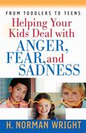 Helping Your Kids Deal with Anger, Fear, and Sadness (Digital delivered electronically)
