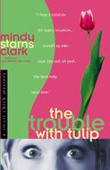 The Trouble with Tulip (Digital delivered electronically)