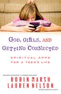 God, Girls, and Getting Connected (Digital delivered electronically)
