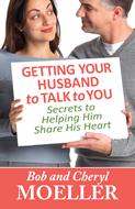 Getting Your Husband to Talk to You (Digital delivered electronically)