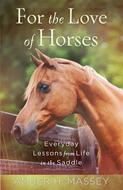 For the Love of Horses (Digital delivered electronically)