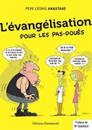 L'évangélisation pour les pas-doués