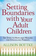 Setting Boundaries® with Your Adult Children (Digital delivered electronically)
