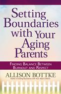 Setting Boundaries® with Your Aging Parents (Digital delivered electronically)