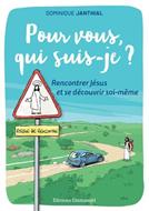 Pour vous, qui suis-je ?