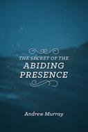 The Secret of the Abiding Presence (eBook)