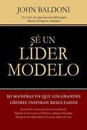 Sé un líder modelo (Rústica)