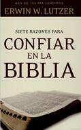 Siete razones para confiar en la biblia (Rústica) [Libro]
