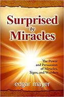 Surprised by Miracles