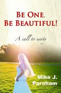 Be One, Be Beautiful!
