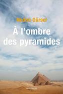 A l'ombre des pyramides
