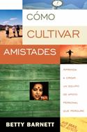 Cómo Cultivar Amistades (Rústica) [Libro]