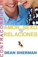 Amor, Sexo y Relaciones (Rústica) [Libro]