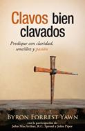 Clavos bien clavados (Rústica) [Libro]