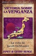 Victoria sobre la venganza (Rústica) [Libro]