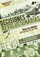 Decisiones Revolucionarias (Rústica) [Libro]