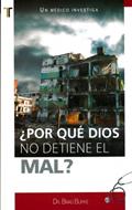 ¿Por qué Dios no Detiene el Mal? (Rústica)