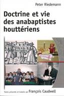 Doctrine et vie des anabaptistes houttériens