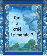 Qui a créé le monde ?