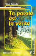Ta parole est la vérité