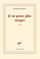 Je ne pense plus voyager
