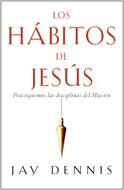 Los Hábitos de Jesús (Rústica)