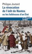 LA REVOCATION DE L'EDIT DE NANTES OU LES FAIBLESSES D'UN ETAT