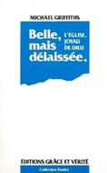 Belle, mais délaissée