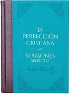 La Perfección Cristiana (Tapa Dura)