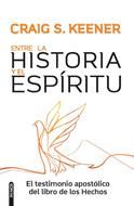 Entre la Historia y el Espíritu (Rústica)