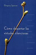 Cómo Despertar las Virtudes Silenciosas (Rústica)