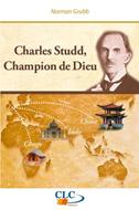 Charles Studd, champion de Dieu