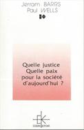 Quelle justice, quelle paix pour la société d'aujourd'hui ?