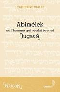 Abimélek ou l'homme qui voulut être Roi
