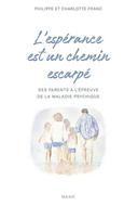L'espérance est un chemin escarpé