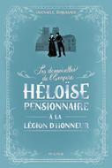 Héloïse, pensionnaire à la légion d'honneur