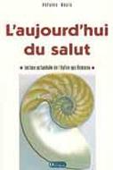 L'aujourd'hui du salut