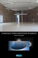 Le nouveau temple protestant de Djibouti