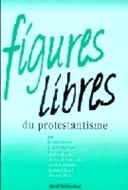 Figures libres du protestantisme