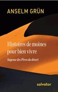 Histoires de moines pour bien vivre