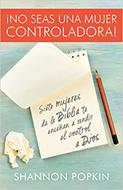 No Seas Una Mujer Controladora (Rústica)