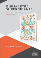 RVR 1960 Biblia Floreada Letra Súper Gigante (Imitación piel, floreada)
