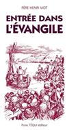 Entrée dans l'Evangile