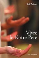 Vivre le Notre Père