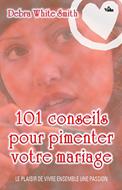 101 conseils pour pimenter votre mariage