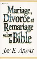 Mariage, divorce et remariage selon la Bible