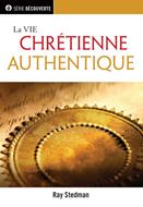 La vie chrétienne authentique