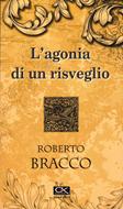 L'agonia di un risveglio (Brossura)