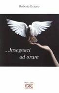 Insegnaci ad orare (Brossura)