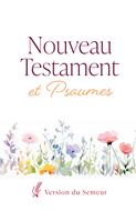 Nouveau Testament et Psaumes - Version Semeur